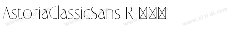 AstoriaClassicSans R字体转换